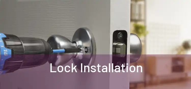  Lock Installation 